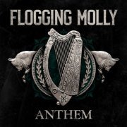 Flogging Molly - Anthem (2022)