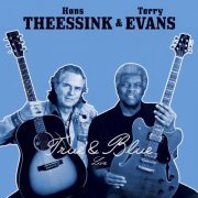 Hans Theessink & Terry Evans - True & Blue (2016) [Hi-Res]