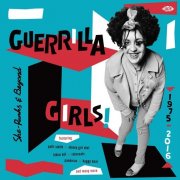 Various Artists - Guerrilla Girls! She-Punks & Beyond 1975-2016 (2023)