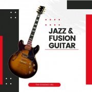 VA - Jazz & Fusion Guitar - The Greatest Hits (2023)