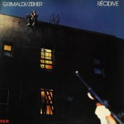 Grimaldi/Zeiher - Récidive (1980/2022)