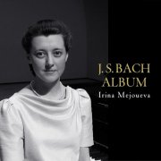 Irina Mejoueva - J. S. Bach: Piano Album (2015) [Hi-Res]