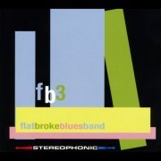 Flat Broke Blues BAnd - FB3 (2011)