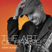Mark Bunney - The Art of Praise (2013)