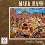 Mark Mann, Charlie Shaw - Cowboy Carnage (2008)