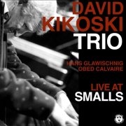 David Kikoski - Live at Smalls (Live) (2025) Hi Res