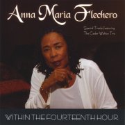 Anna Maria Flechero - Within The Fourteenth Hour (2008)