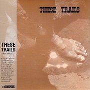 These Trails - These Trails (Korean Remastered) (1973/2010)