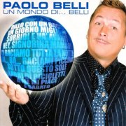 Paolo Belli - Un mondo di... belli (2009/2026)