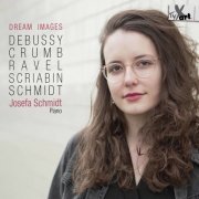 Josefa Schmidt - Dream Images (2021) [Hi-Res]