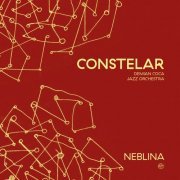 Constelar - Demian Coca Jazz Orchestra - Neblina (2022) [Hi-Res]