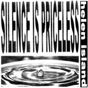 helen island - silence is priceless (2025) [Hi-Res]