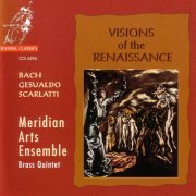 Meridian Arts Ensemble - Visions of the Renaissance (1994)