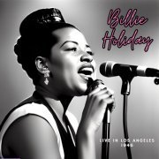 Billie Holiday - Live in Los Angeles 1946 (Live) (2023)