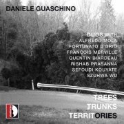 Daniele Guaschino - Trees Trunks Territories (2021) Hi-Res