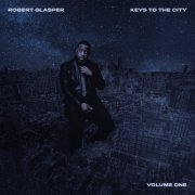 Robert Glasper - Keys To The City Volume One (2024) [Hi-Res]