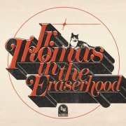 Jr. Thomas, Eraserhood Sound - Jr. Thomas in the Eraserhood (2025) [Hi-Res]