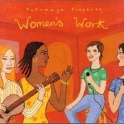 VA - Putumayo Presents: Women's Work (1996) flac