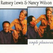 Ramsey Lewis & Nancy Wilson - Simple Pleasures (2003) CD Rip