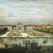 Thomas Leininger - Mozart: Fantasie, K.397 & Sonatas, K.331, K.332 – Beethoven: Sonata, Op. 2, No. 1 (2019)