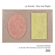 Ensemble Nomad - Jo Kondo: Day and Night (2023)