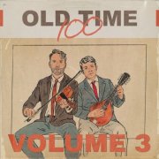George Jackson, Tristan Scroggins - Old Time 100, Vol. 3 (2026)