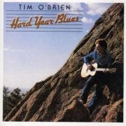 Tim O'Brien - Hard Year Blues (1986)