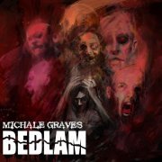 Michale Graves - Bedlam (2016)