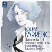 Laurence Equilbey - Louise Farrenc: Symphonies Nos. 1-3, Overtures Nos. 1 & 2 (2023) [Hi-Res]