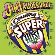 Jim Lauderdale - Country Super Hits Vol. 1 (2006)