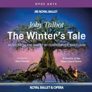 Orchestra of the Royal Opera House, Koen Kessels - Talbot: The Winter's Tale (2025) [Hi-Res]