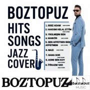 BOZTOPUZ - Boztopuz Hits Şarkılar Caz Geceleri (jazz nights) (2025)