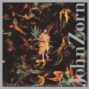 John Zorn - Chimeras (2003) FLAC