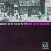 Driftin' Slim & His Blues Band - Somebody Hoo-Doo'd The Hoo-Doo Man (1967)