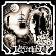 Bonny Jack - Night Lore Blues (2021)