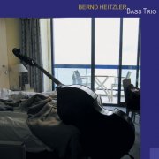 Bernd Heitzler - Bass Trio (2006)