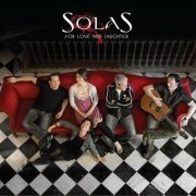 Solas - For Love and Laughter (2008)