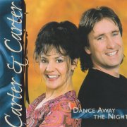 Carter & Carter - Dance Away the Night (2000)