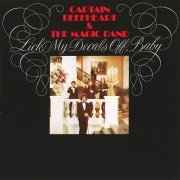 Captain Beefheart & The Magic Band - Lick My Decals Off, Baby (Reissue, Remastered) (1970/1989)