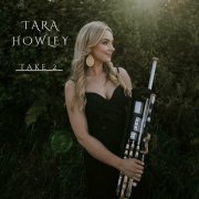 Tara Howley - Take 2 (2024)