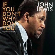 John Lewis - If You Don't Why Don't You - Summer Ballads (2017)