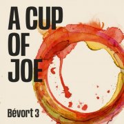 Bévort 3, Pernille Bévort, Espen Laub Von Lillienskjold & Morten Ankarfeldt - A Cup of Joe (2026)