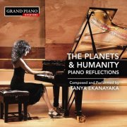 Tanya Ekanayaka - Tanya Ekanayaka: The Planets & Humanity – Piano Reflections (2021) [Hi-Res]