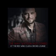 The Shay Watson Jazz Combo - At the Red Wing Club & Orchid Lounge (2025) [Hi-Res]