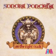 Sonora Ponceña - On The Right Track (1988)
