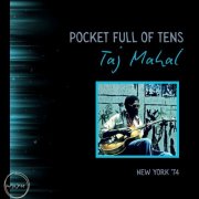 Taj Mahal - Pocket Full Of Tens (Live New York '74) (2025)