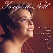 Karina Gauvin - IMAGES DE NOEL (2008) flac