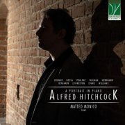 Matteo Monico - Alfred Hitchcock: A Portrait in Piano (2025) [Hi-Res]