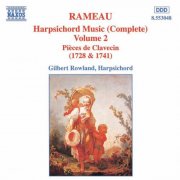 Gilbert Rowland - Rameau: Harpsichord Music, Vol. 2 (1994)