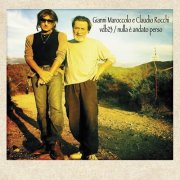 Gianni Maroccolo, Claudio Rocchi - VDB23 / Nulla è andato perso (2015)
